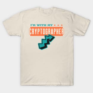 I am with my Cryptographer T-Shirt
